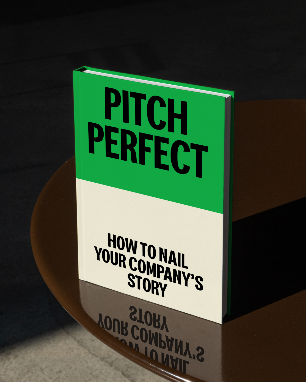 Pitch Perfect: How to Nail Your Company’s Story